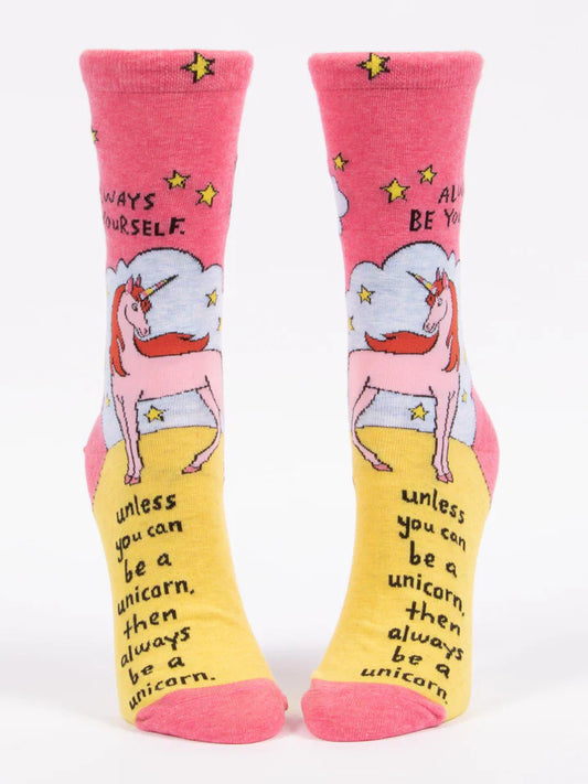Always Be Yourself Unless You Can Be A Unicorn Crew Socks
