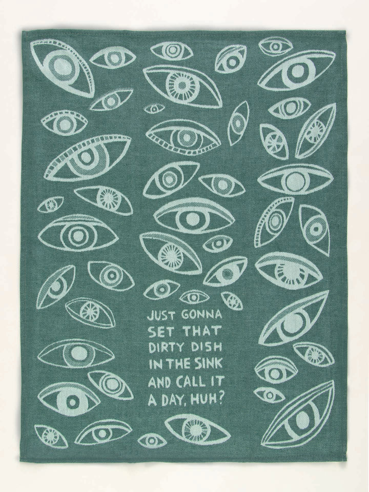 Just Gonna Set That Dirty Dish In The Sink And Call It A Day, Huh? Dish Towel