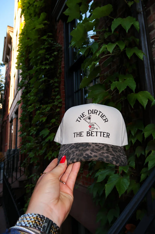 The Happiest the Dirtier the Better Cap