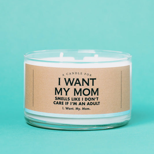 Whiskey River Soap Co. A Candle for I Want My Mom
