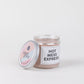 Sweet Grace Statement Jar Candle- Snarky