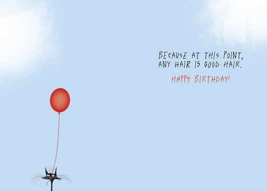 Birthday Card- 'I Hope You Get a Wild Hair'