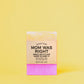 Whiskey River Soap Co. Soap for Mom Was Right