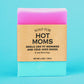 Whiskey River Soap Co. Soap for Hot Moms
