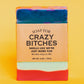 Whiskey River Soap Co. Soap for Crazy Bitches