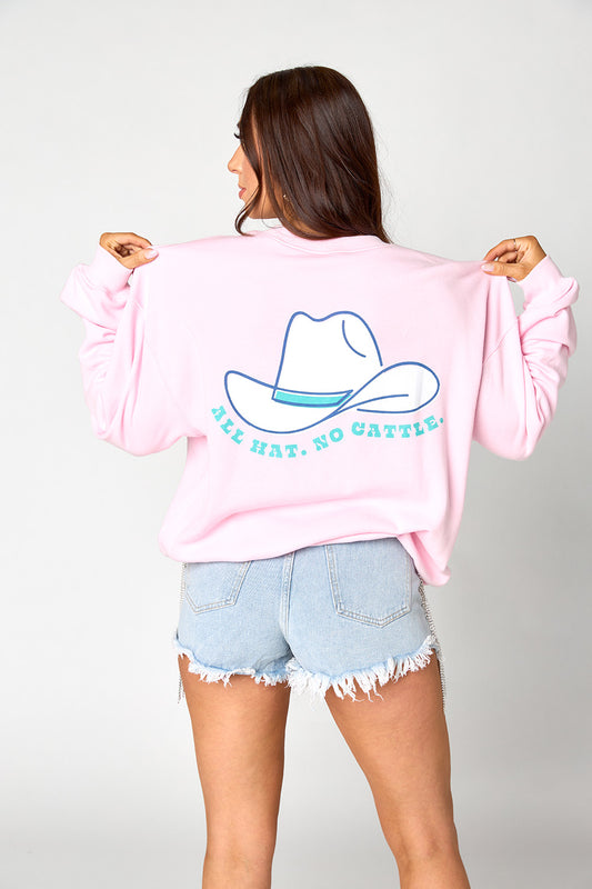 Buddy Love All Hat No Cattle Sweatshirt